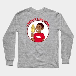 I Really Like Corn // Funny Nebraska Corn Kid Long Sleeve T-Shirt